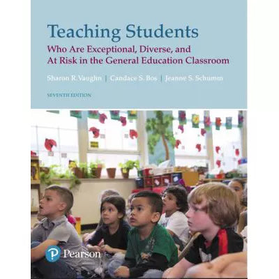 Teaching Students Who Are Exceptional, Diverse, and At Risk in the General Education Classroom