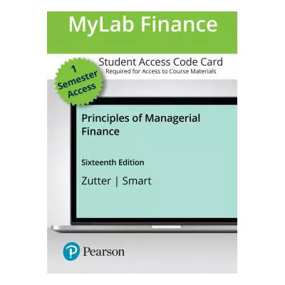 MyLab Finance with Pearson eText Access Code for Principles of Managerial Finance