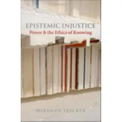 Epistemic Injustice