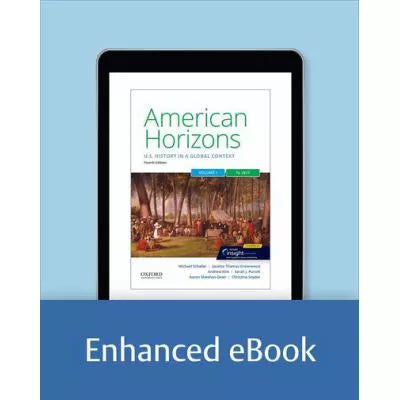 American Horizons : US History in a Global Context, Volume One: To 1877