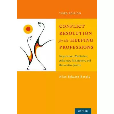 Conflict Resolution for the Helping Professions