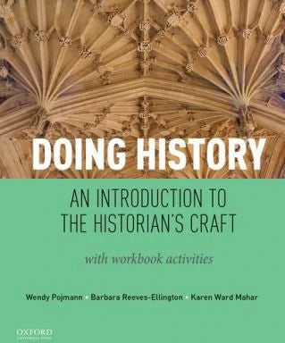 Doing History: An Introduction to the Historian's Craft
