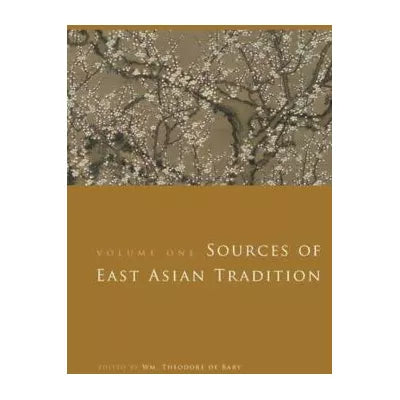 Sources of East Asian Tradition (V1)