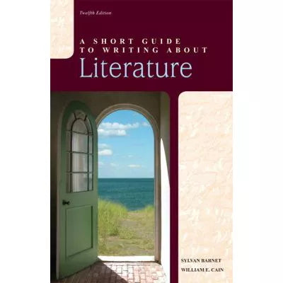 Short Guide to Writing about Literature, A