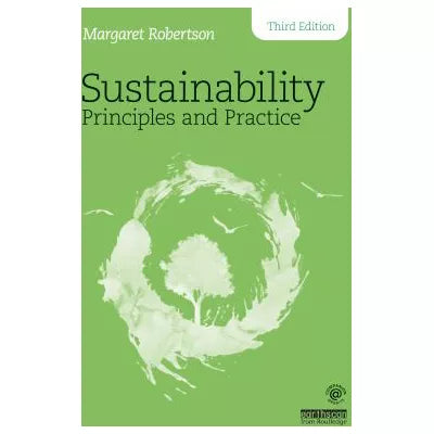 Sustainability Principles and Practice