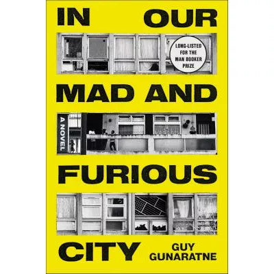 In Our Mad and Furious City