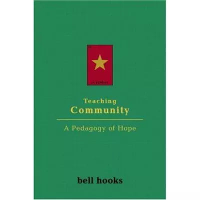 Teaching Community: Pedagogy of Hope