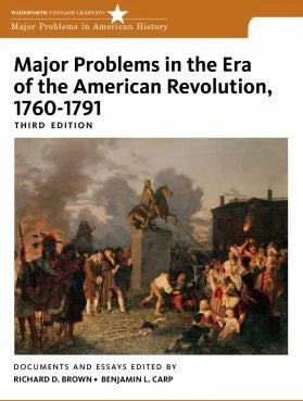 Major Problems in Era of American Revolution