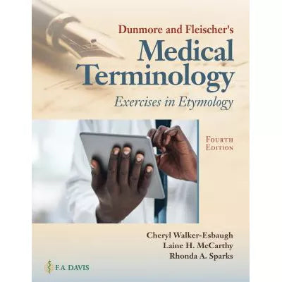 Dunmore &amp; Fleischer's Medical Terminology