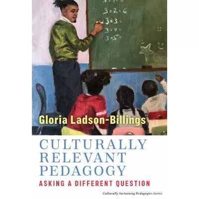 Culturally Relevant Pedagogy