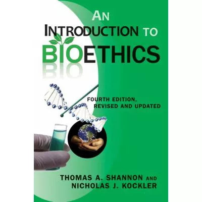 Intro to Bioethics (Rev &amp; Upd)