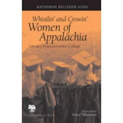 Whistlin' &amp; Crowin' Women of Appalachia