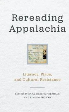 Rereading Appalachia : Literacy, Place, and Cultural Resistance