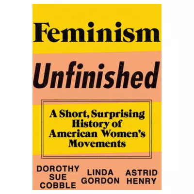 Feminism Unfinished