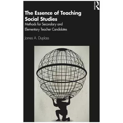 The Essence of Teaching Social Studies