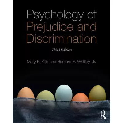 Psychology of Prejudice and Discrimination : 3rd Edition