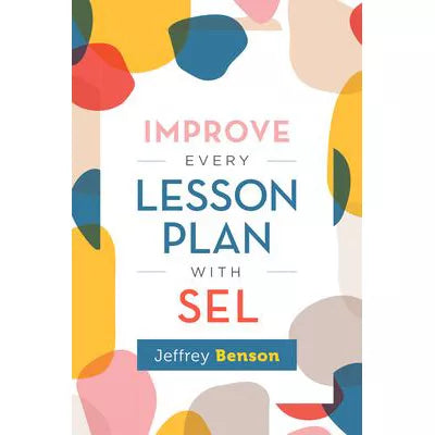 Improve Every Lesson Plan with SEL