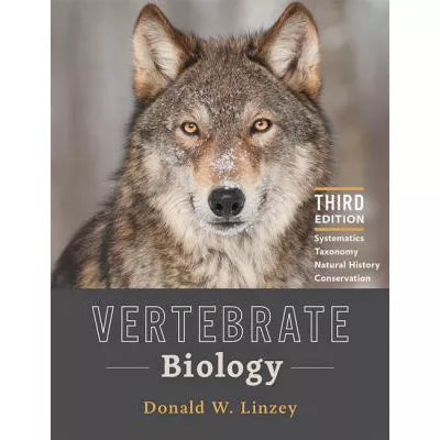 Vertebrate Biology : Systematics, Taxonomy, Natural History, and Conservation
