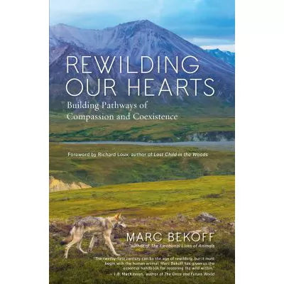 Rewilding Our Hearts