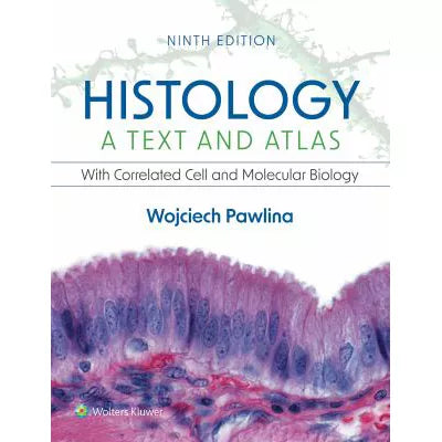 Histology: a Text &amp; Atlas